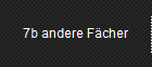7b andere Fcher